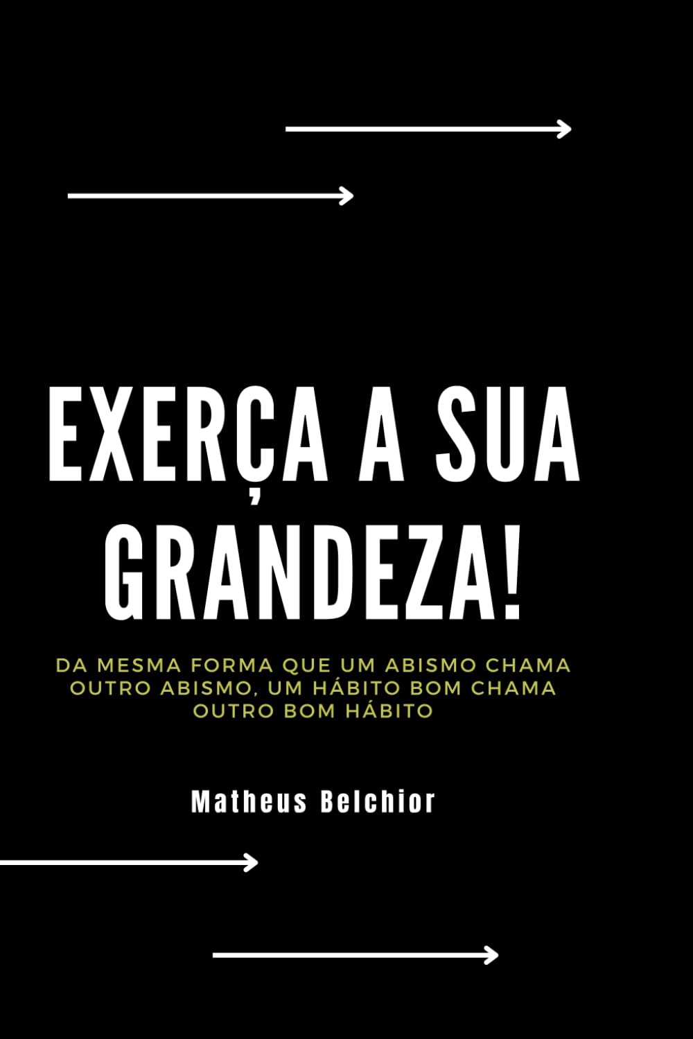 Libro: Exerça a sua grandeza ! (Portuguese Edition)