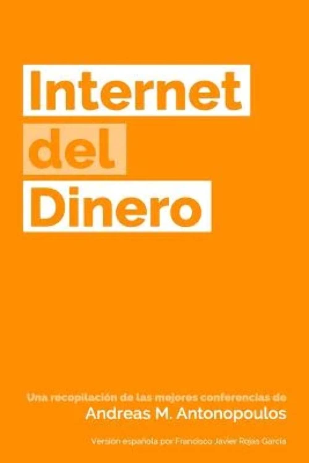 Libro: Internet del Dinero: Volume 1 (The Internet of Money)