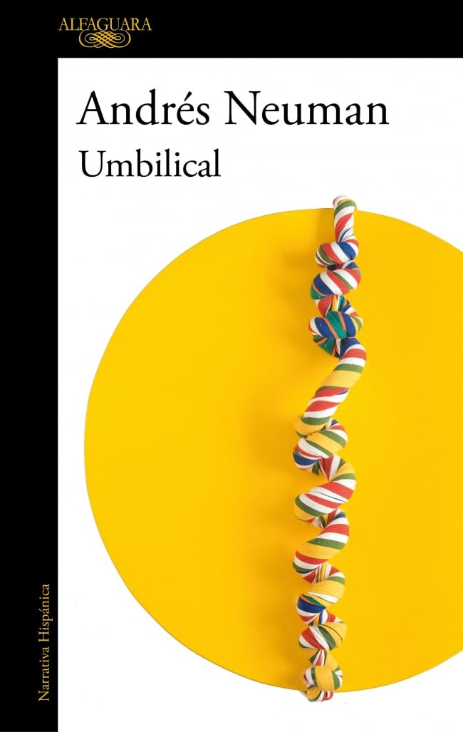 Libro: Umbilical: El nuevo libro del autor ganador del Premio Alfaguara (Hispánica)
