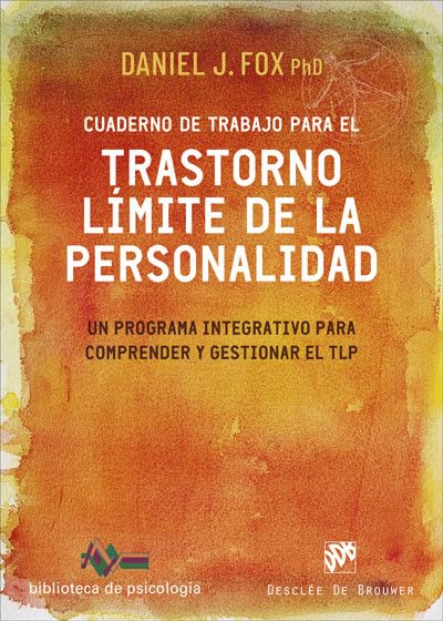 Libro: Cuaderno de trabajo para el trastorno límite de la personalidad. Un programa integrativo para comprender y gestionar el TLP