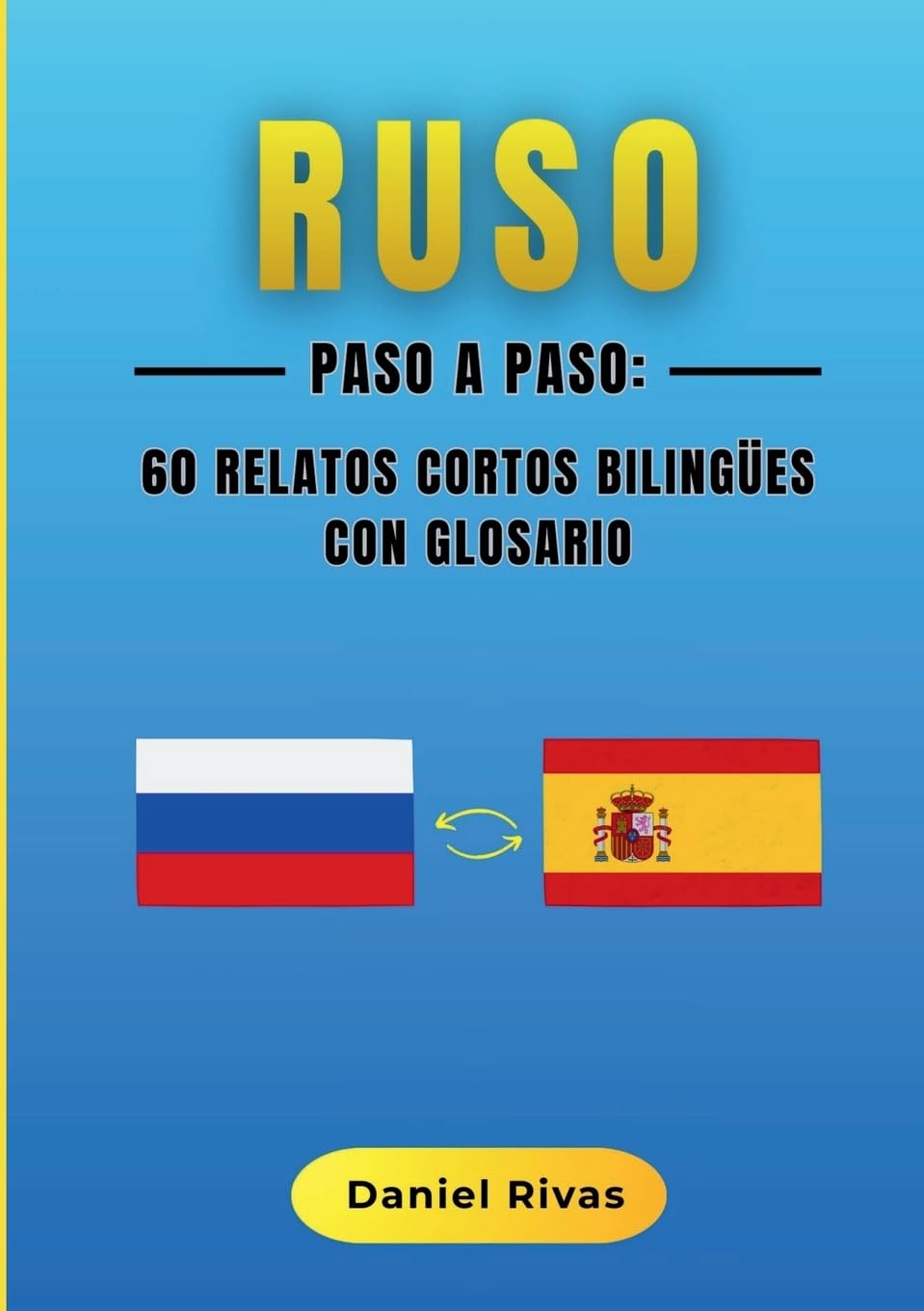 Libro: Ruso Paso a Paso: 60 Relatos Cortos Bilingües con Glosario (Spanish Edition)