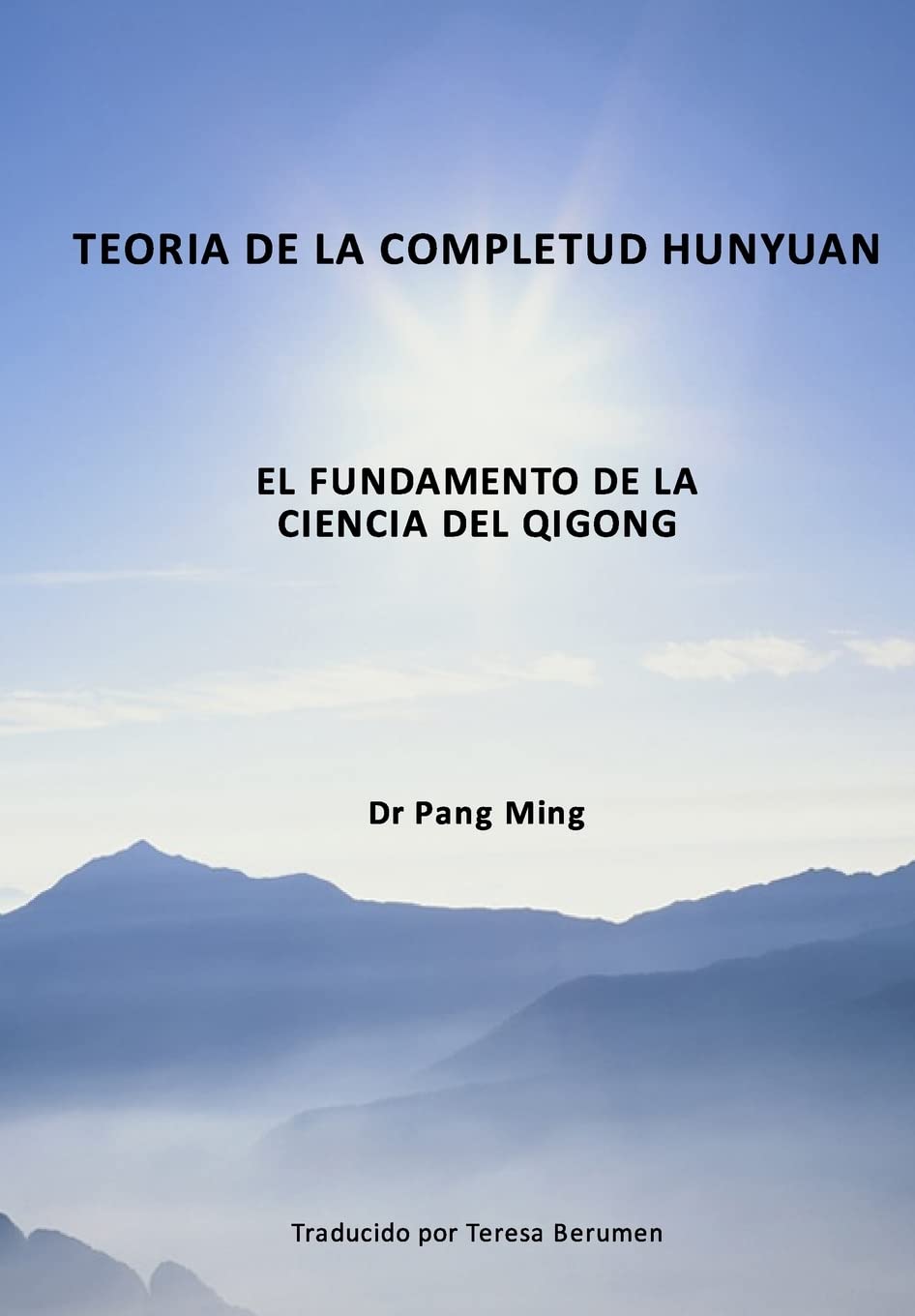 Libro: Teoría de la Completud Hunyuan: El Fundamento de la Ciencia del Qigong (Spanish Edition)