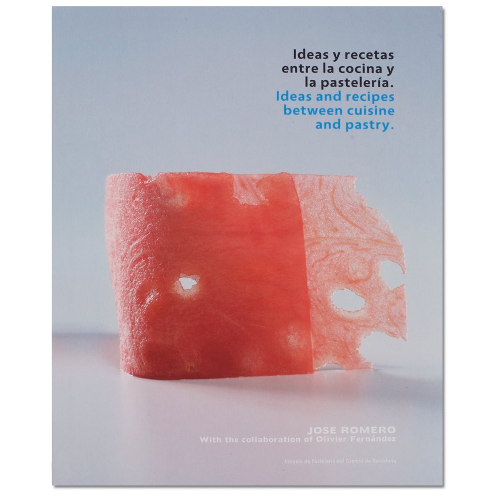 Libro: Ideas and Recipes between Cuisine and Pastry