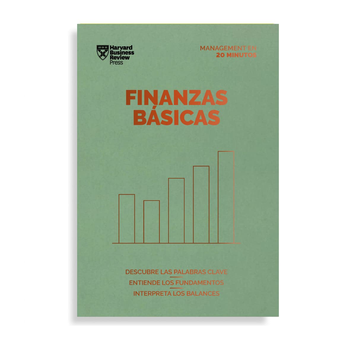 Libro: Finanzas Básicas: Descubre las palabras claves, entiende los fundamentos, interpreta los balances (Serie Management en 20 Minutos)