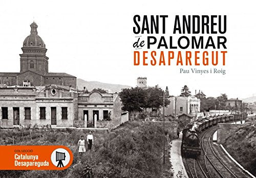 Libro: Sant Andreu de Palomar desaparegut