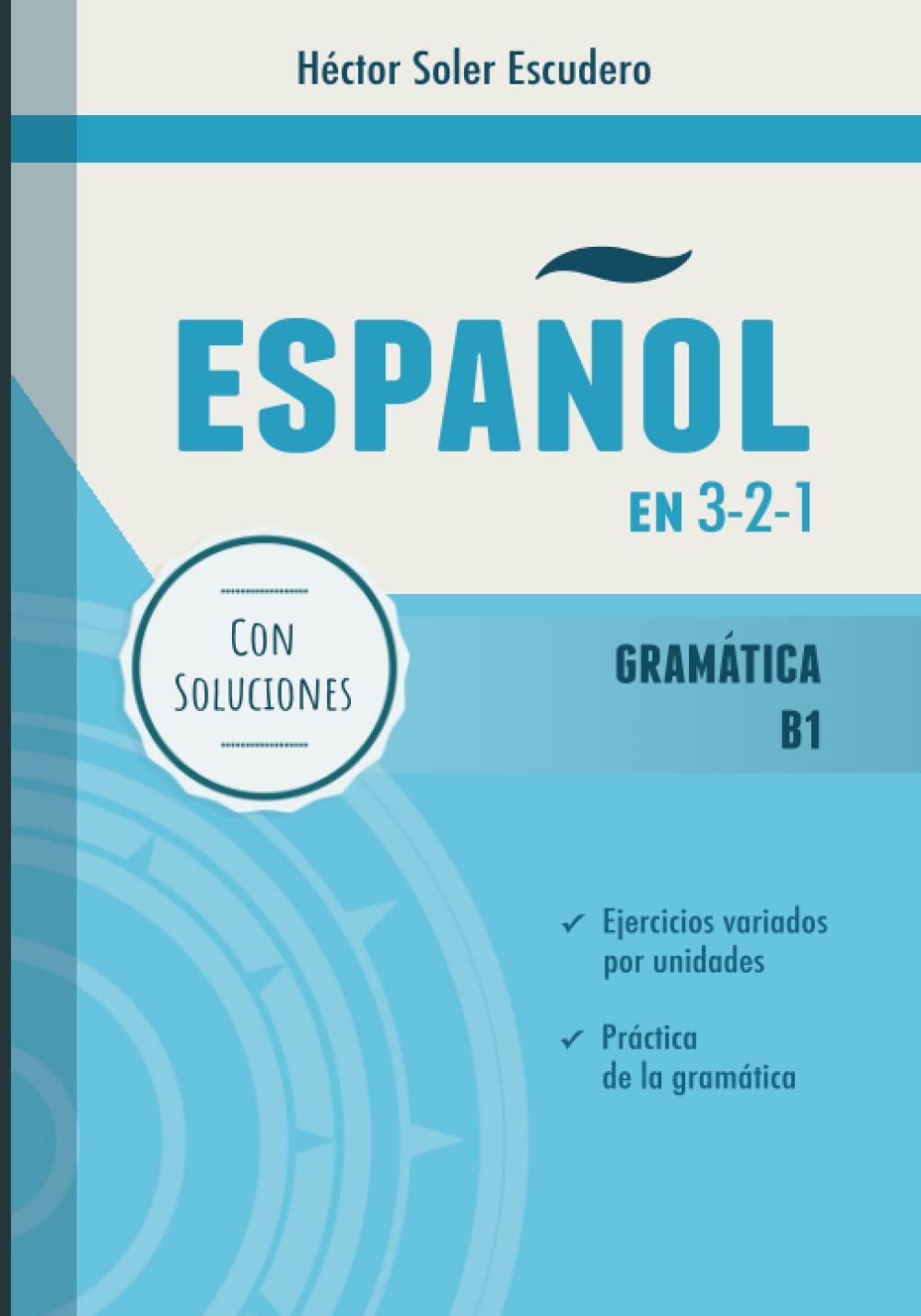 Libro: Español en 3-2-1: Gramática B1: Cuadernos de ejercicios / Spanish workbook (Spanish Edition)