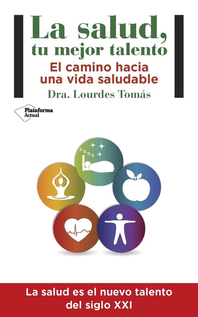 Libro: La salud, tu mejor talento (Spanish Edition)