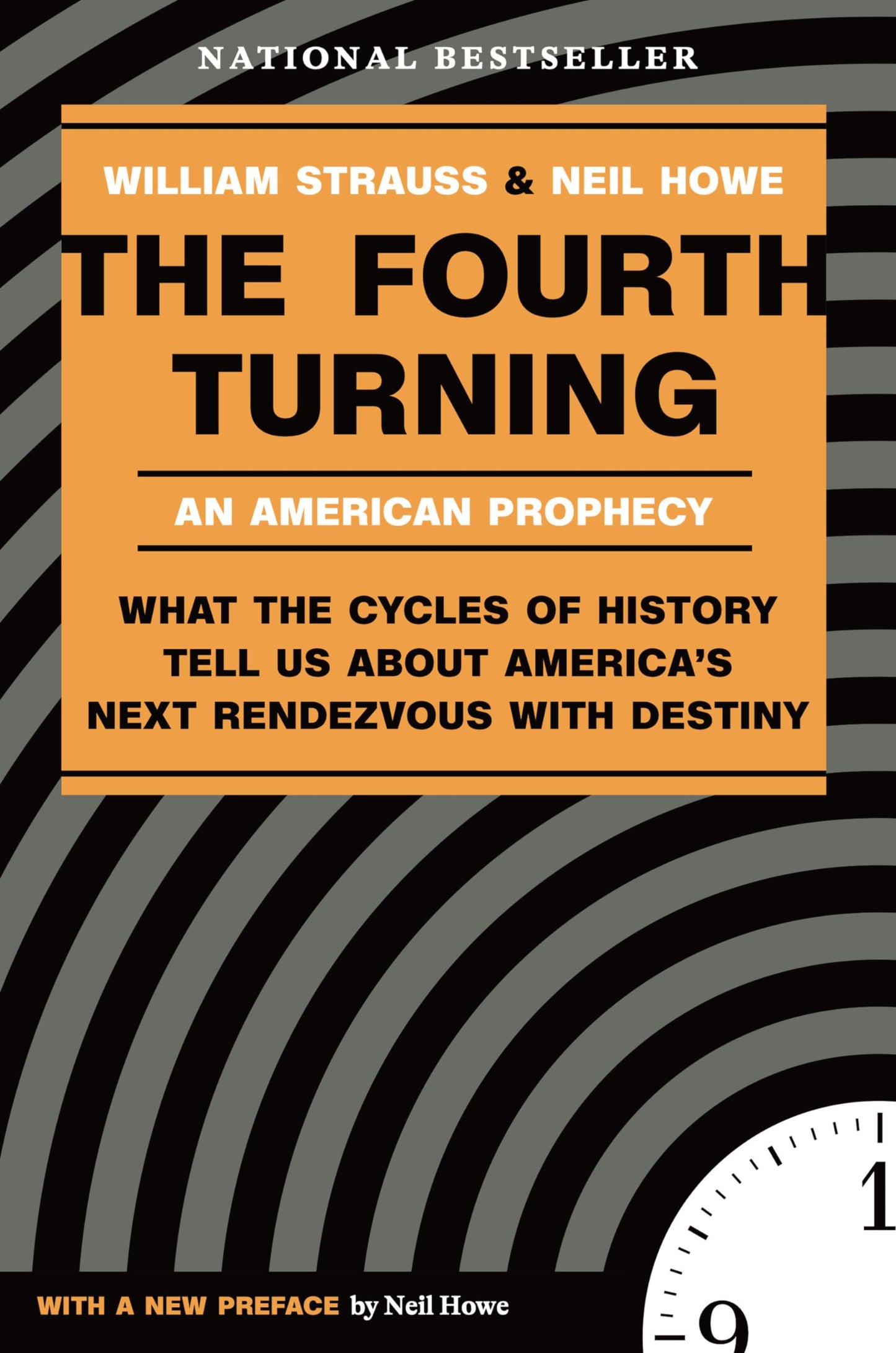 Libro: The Fourth Turning: An American Prophecy - What the Cycles of History Tell Us About America's Next Rendezvous with Destiny