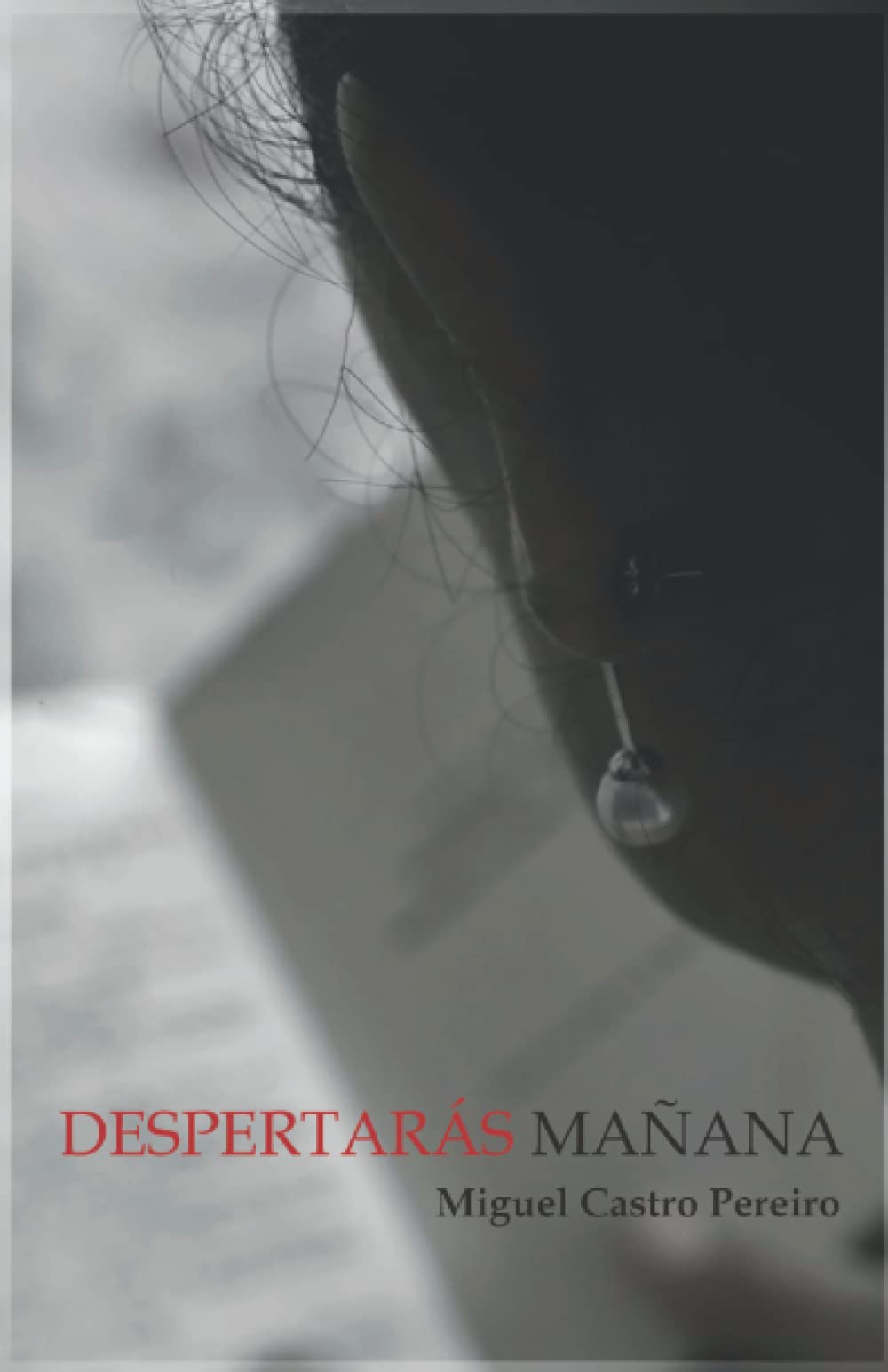 Libro: Despertarás mañana (Spanish Edition)