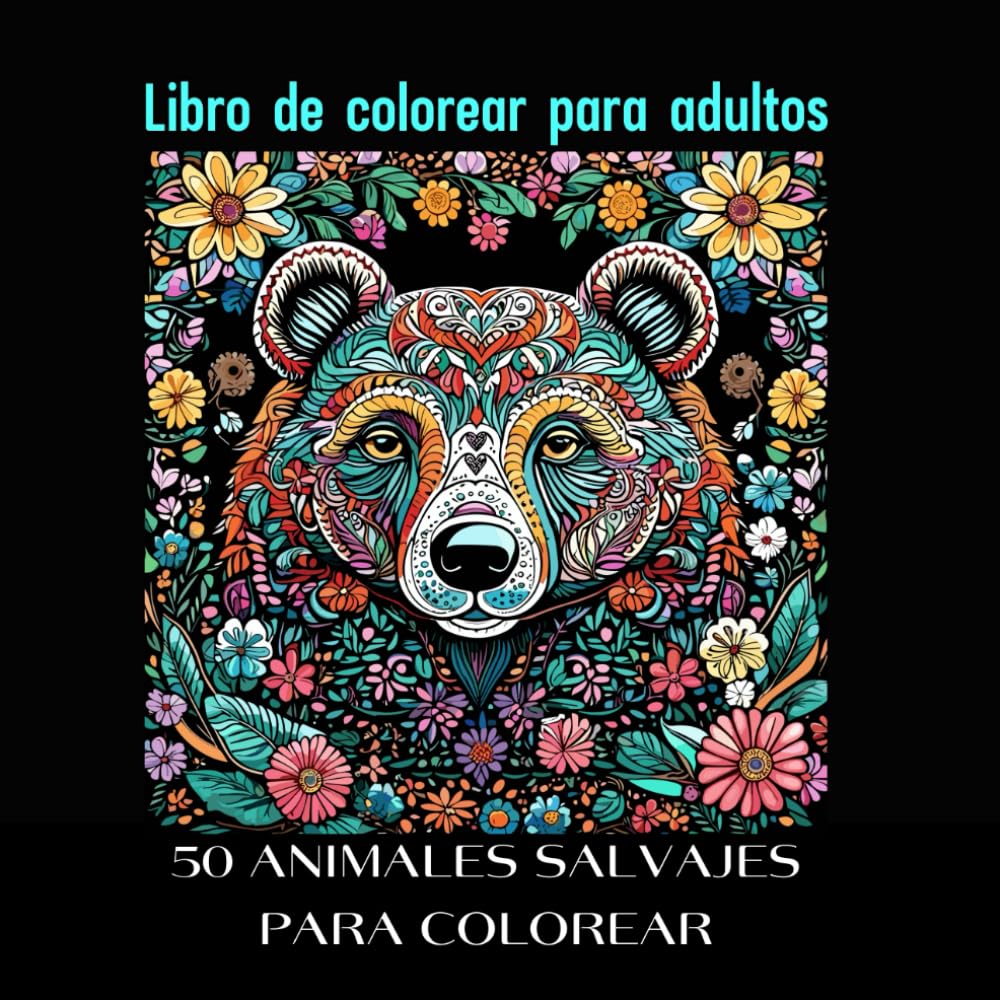 Libro: 50 ANIMALES SALVAJES PARA COLOREAR: LIBRO DE COLOREAR PARA ADULTOS (Spanish Edition)