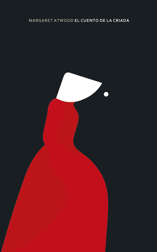 El cuento de la criada / The Handmaid's Tale - Edicion especial (Salamandra Narrativa)