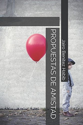 Libro: PROPUESTAS DE AMISTAD (Spanish Edition)