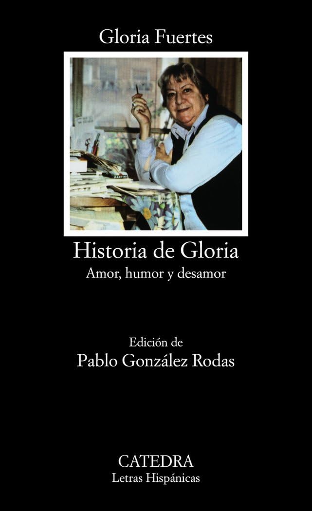 Libro: Historia de Gloria (Amor, humor y desamor) (Letras Hispánicas)