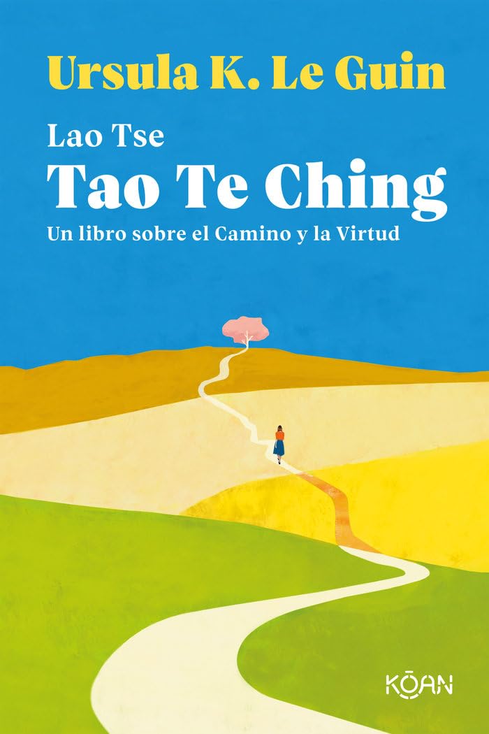Libro: Tao Te Ching: Un libro sobre el Camino y la Virtud (Koan)
