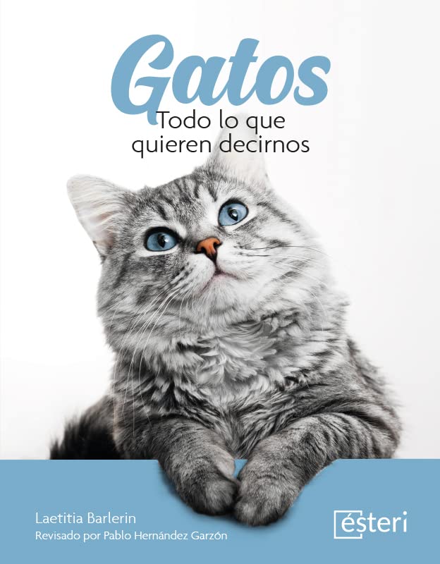 Libro: Gatos. Todo lo que quieren decirnos