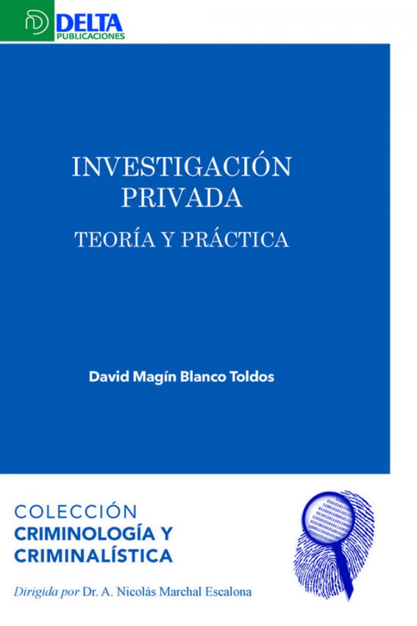 Libro: INVESTIGACIÓN PRIVADA: TEORÍA Y PRÁCTICA