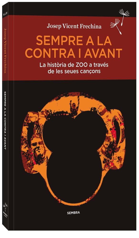 Libro: Sempre a la contra i avant: La història de ZOO a través de les seues cançons