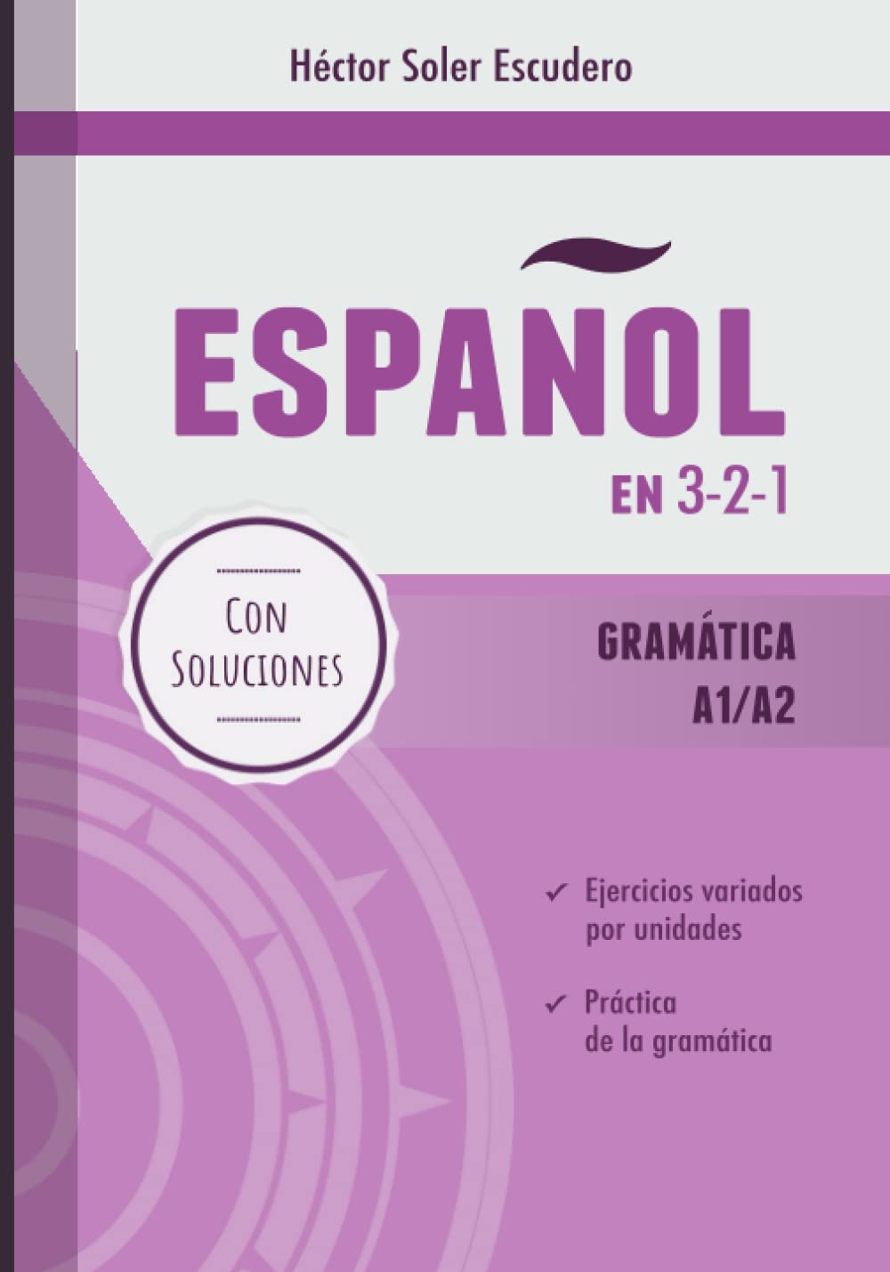 Libro: Español en 3-2-1: Gramática A1/A2: Cuaderno de ejercicios / Spanish workbook