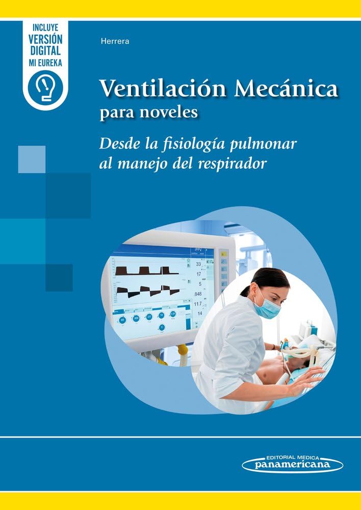 Libro: Ventilación Mecánica para noveles: Desde la fisiología pulmonar al manejo del respirador