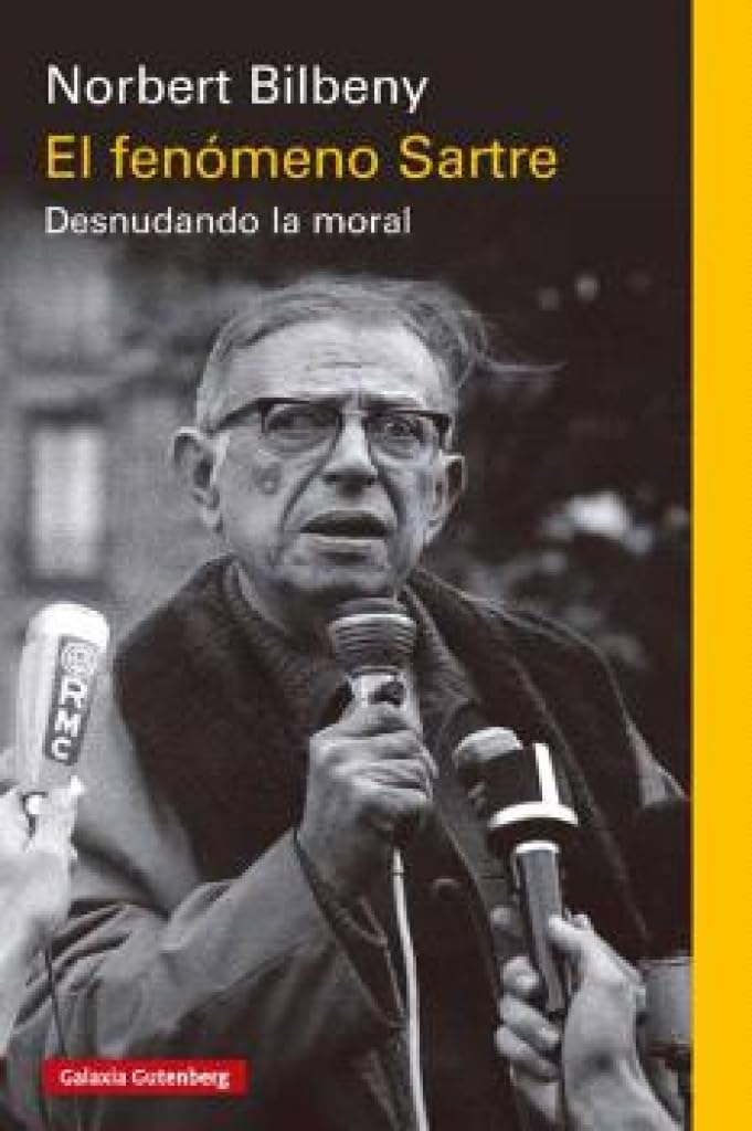 Libro: El fenómeno Sartre: Desnudando la moral (Ensayo)