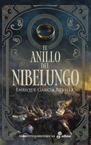 Libro: El anillo del nibelungo (Narrativas Históricas)