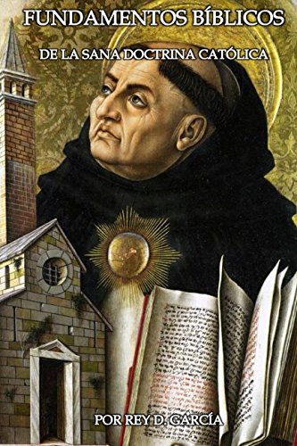 Libro: FUNDAMENTOS BÍBLICOS: DE LA SANA DOCTRINA CATÓLICA (Spanish Edition)