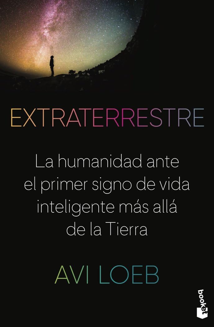 Libro: Extraterrestre: La humanidad ante el primer signo de vida inteligente más allá de la Tierra
