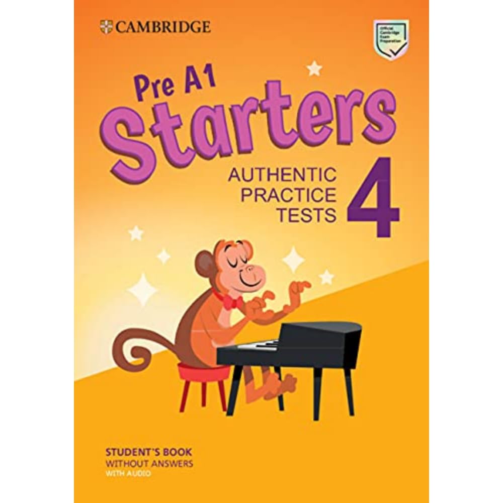 Libro: Pre A1 Starters 4 Student's Book without Answers with Audio: Authentic Practice Tests (Cambridge Young Learners English Tests)