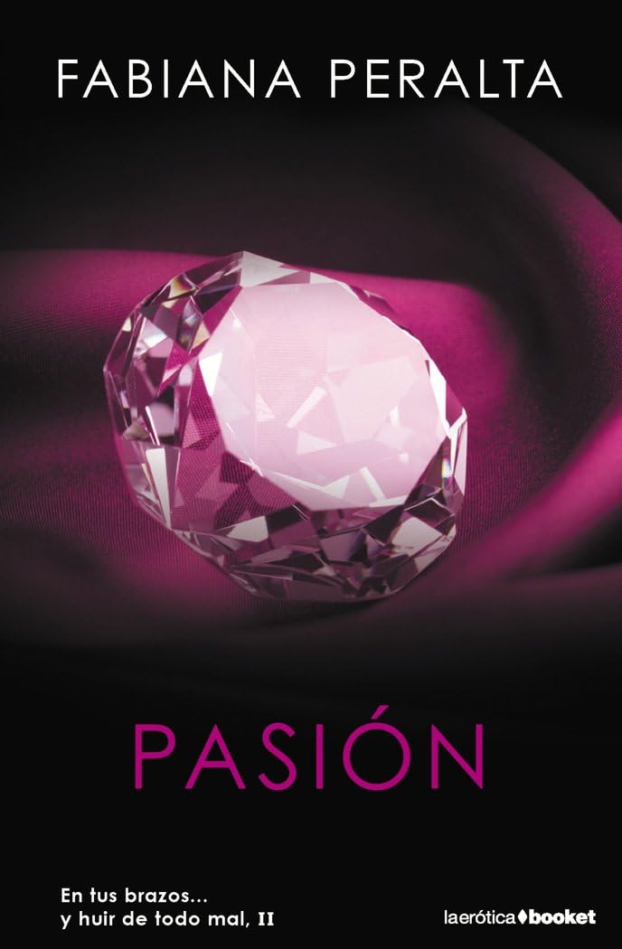 Libro: Pasión: En tus brazos... y huir de todo mal, II (Erótica)