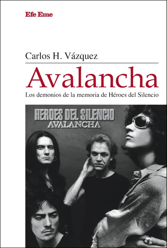 Libro: Avalancha. Los demonios de la memoria de Héroes del Silencio