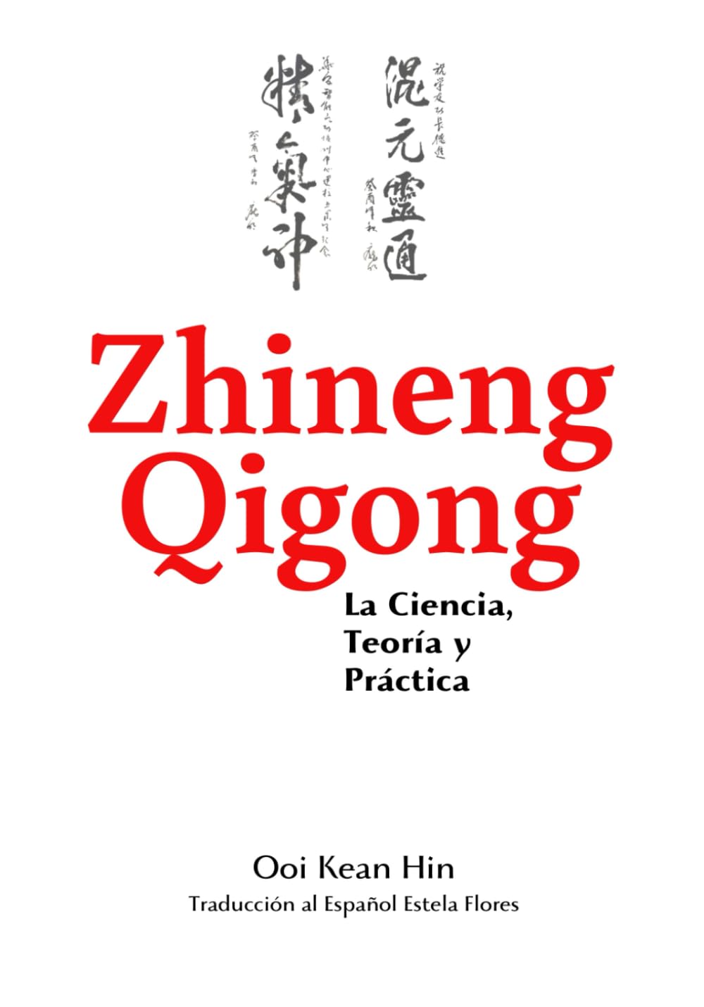 Libro: Zhineng Qigong: La Ciencia, Teoría y Práctica