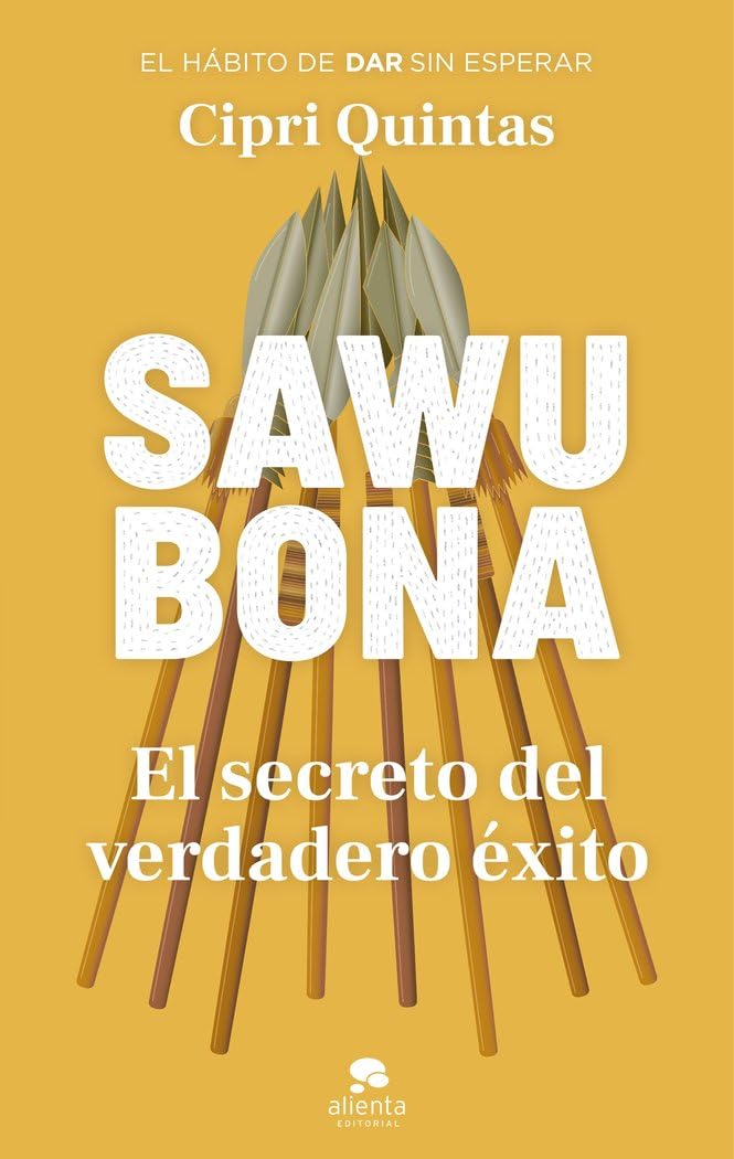 Libro: Sawubona: El secreto del verdadero éxito (Alienta)