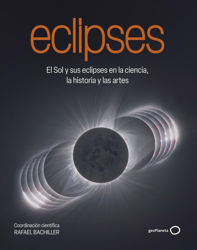 Libro: Eclipses: El sol y sus eclipses en la ciencia, la historia y las artes (Varios)