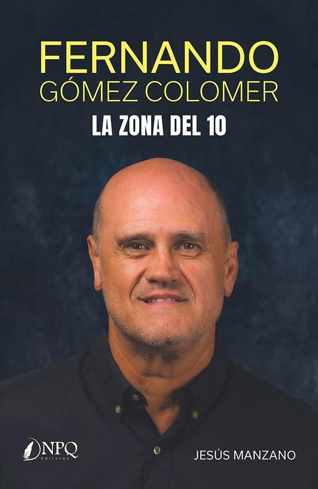 Libro: Fernando Gómez Colomer: La zona del 10
