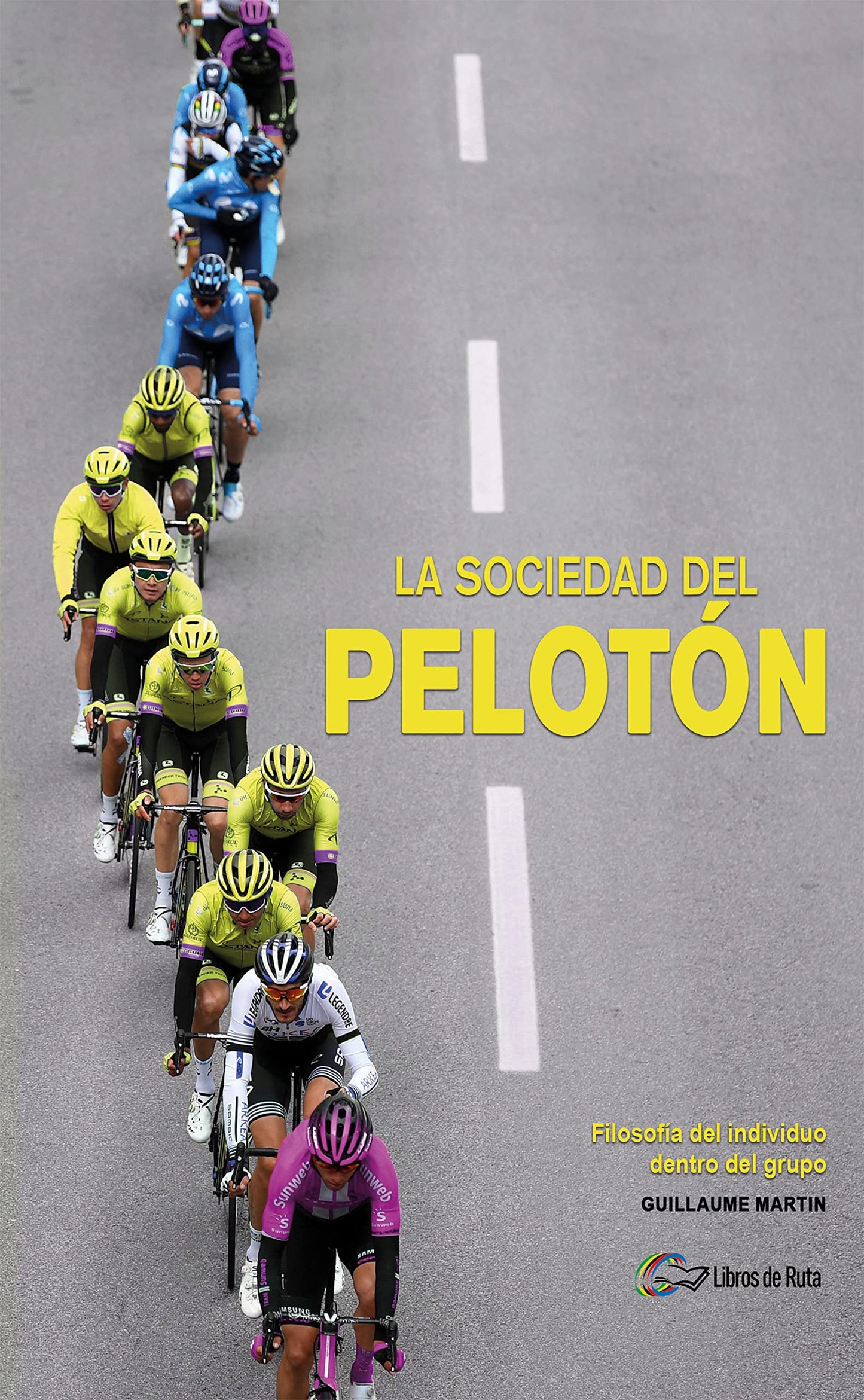 Libro: La sociedad del pelotón: Filosofía del individuo dentro del grupo (SIN COLECCION)