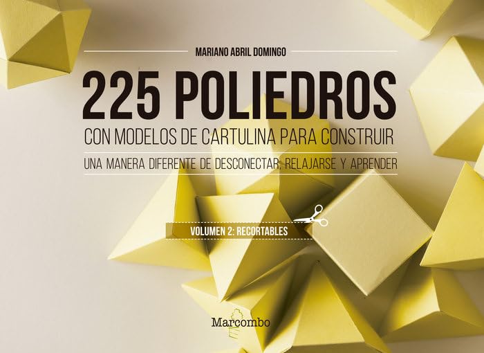 Libro: 225 poliedros con modelos de cartulina para construir. Volumen 2: recortables