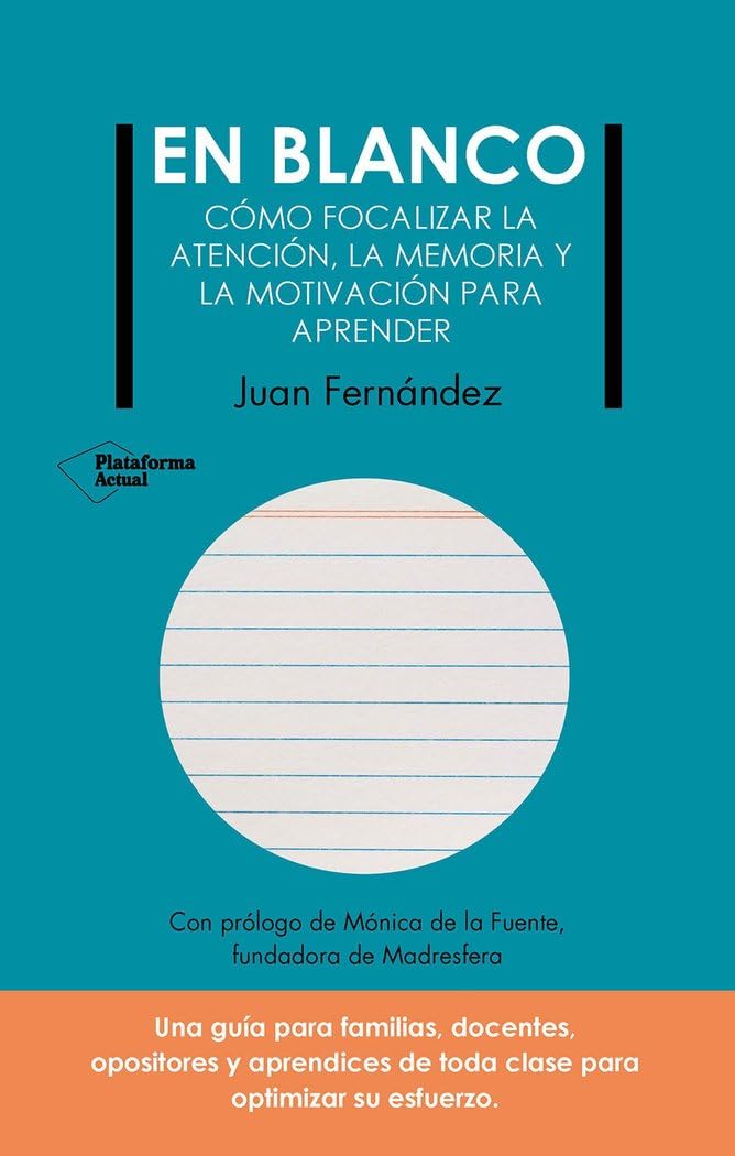 Libro: En blanco: Cómo focalizar la atención, la memoria, y la motivación para aprender (ACTUAL)