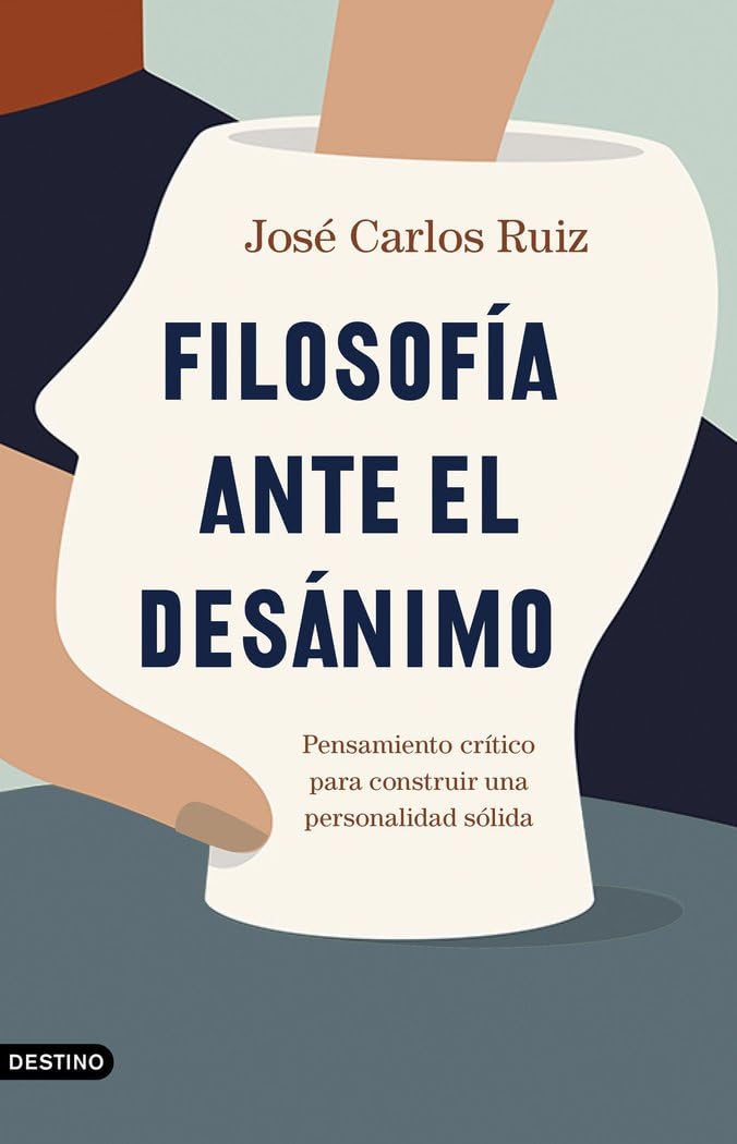 Libro: Filosofía ante el desánimo: Pensamiento crítico para construir una personalidad sólida (Imago Mundi)
