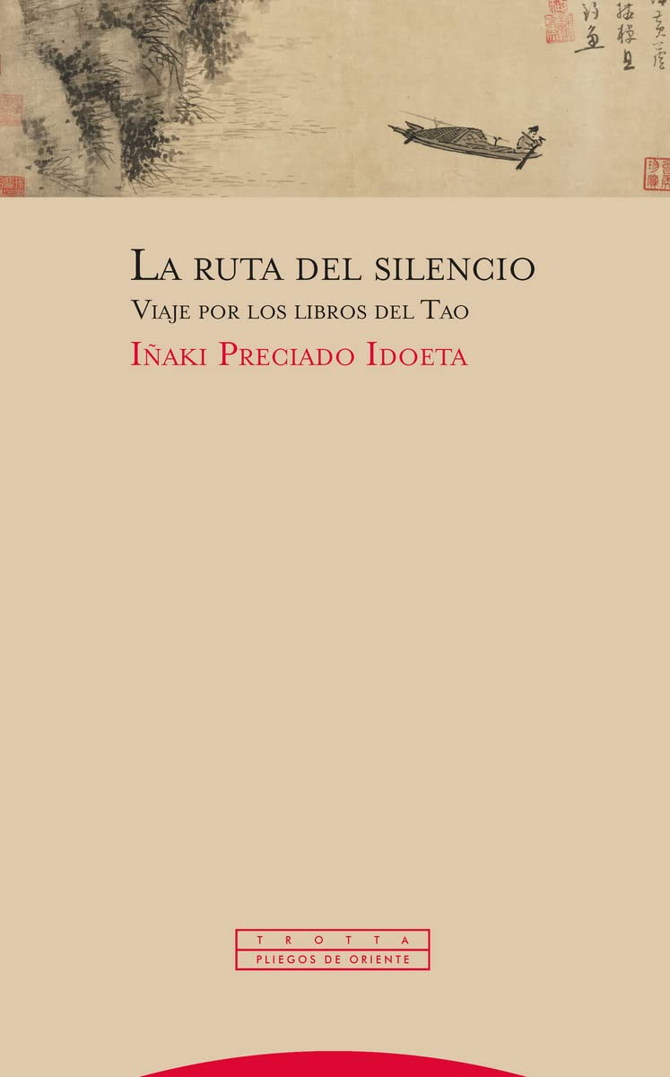 Libro: La ruta del silencio: Viaje por los libros del Tao
