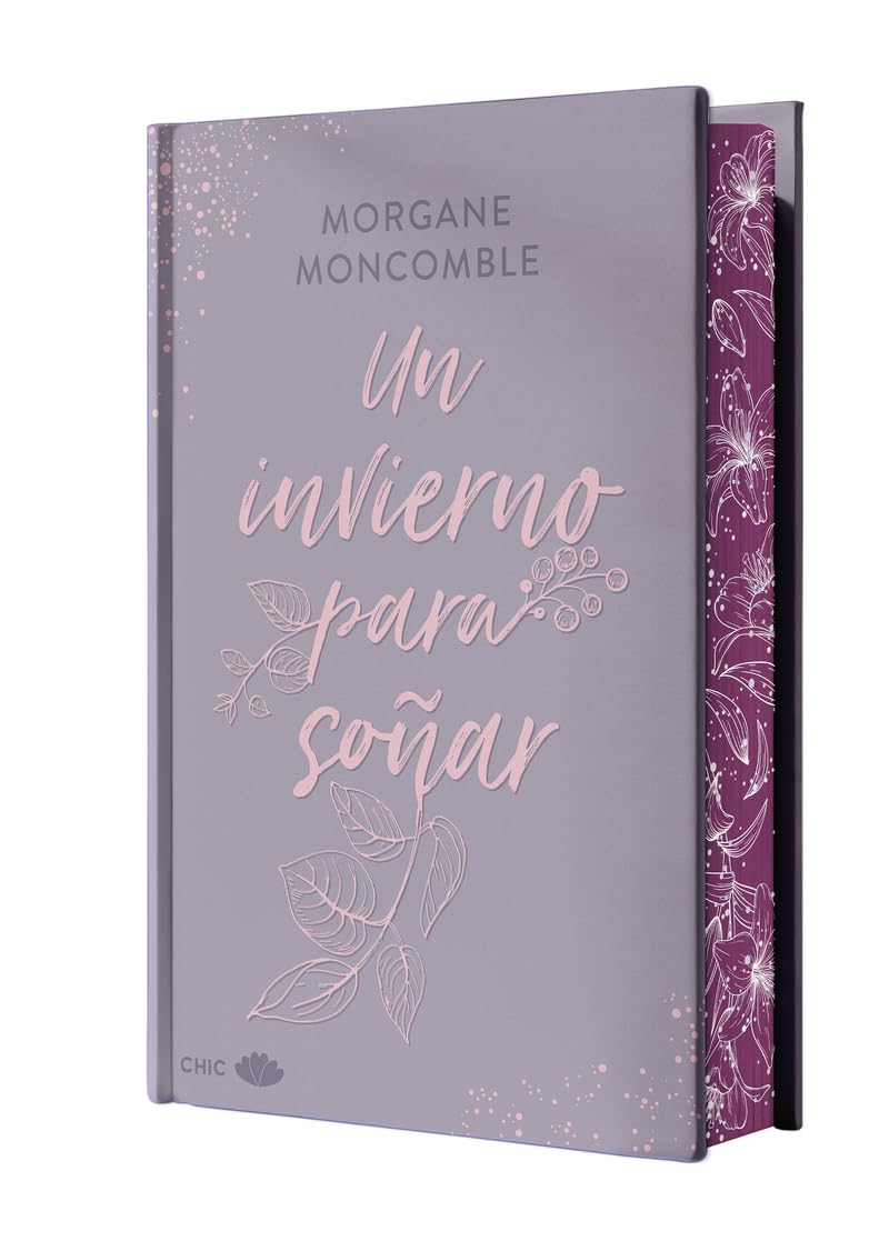 Libro: Un invierno para soñar (edición especial limitada en tapa dura con cantos pintados): Las estaciones 2 (CHIC EDITORIAL)