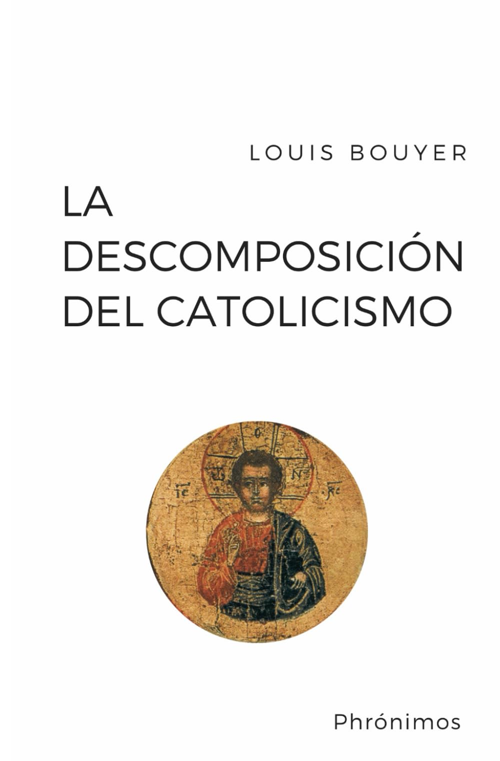 Libro: La descomposición del catolicismo