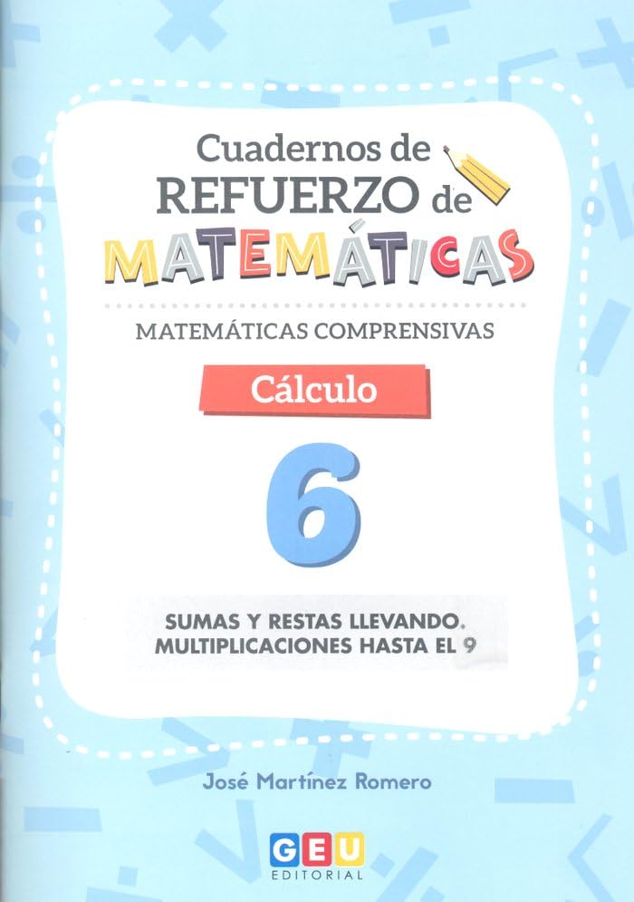 Cuaderno de refuerzo de matemáticas. Matemáticas comprensivas. Cálculo 6