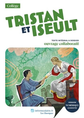 Libro: Tristan et Iseult, d'après la traduction et la reconstitution de Joseph Bédier