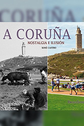 Libro: A Coruña. Nostalgia e ilusión