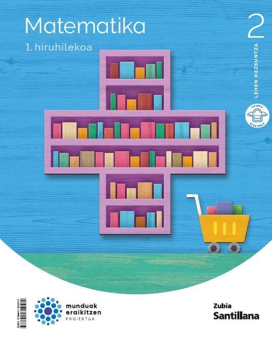 Libro: MATEMATIKA 2 LEH MUNDUAK ERAIKITZEN (CONSTRUYENDO MUNDOS)