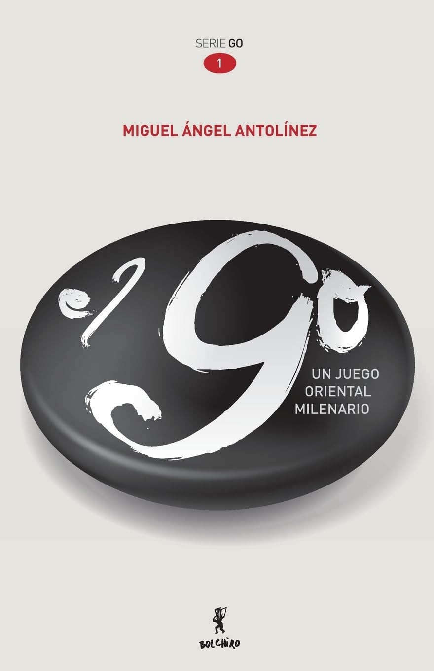 Libro: El GO, un juego oriental milenario (Serie GO)