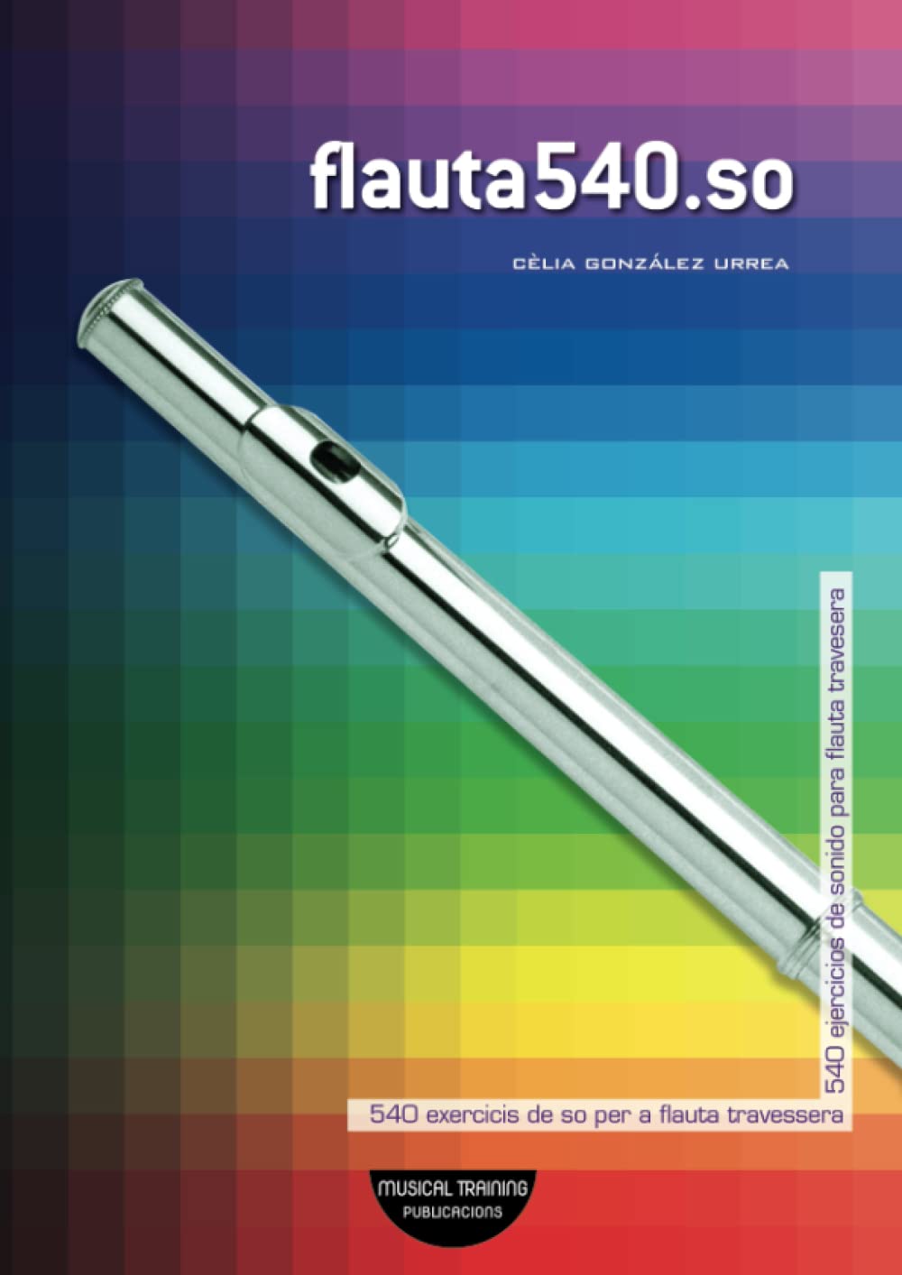 Libro: flauta540.so: 540 ejercicios de sonido para flauta travesera