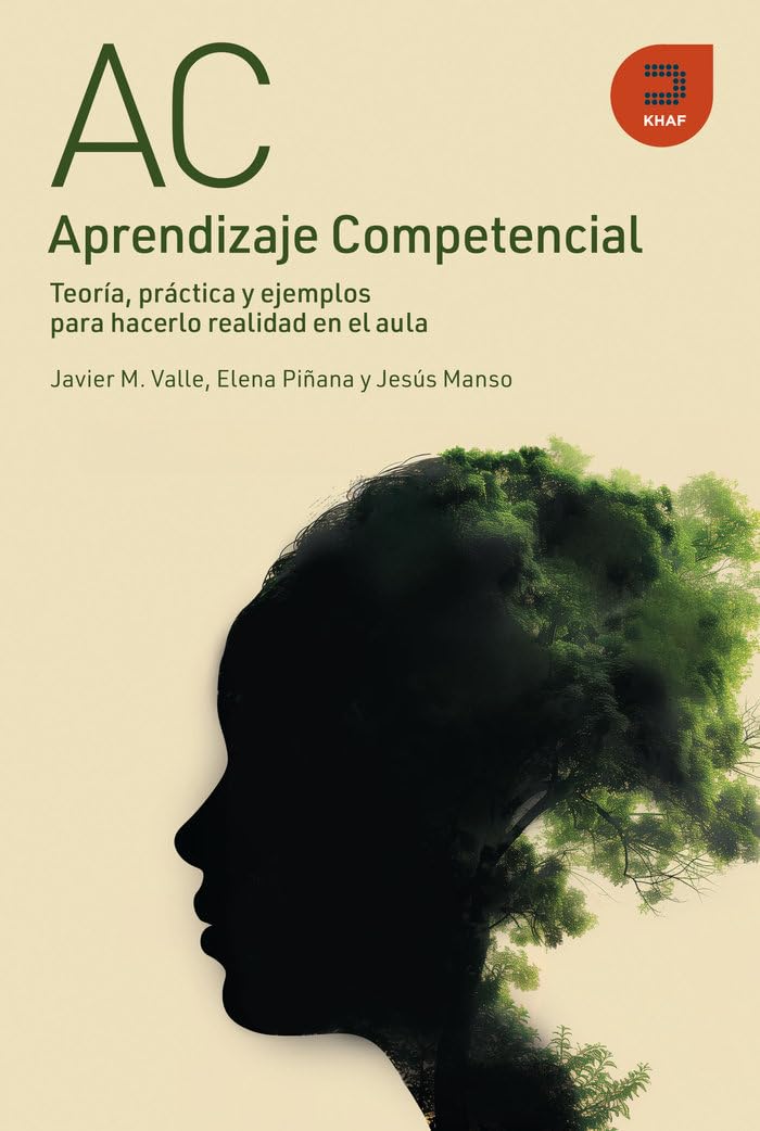 Libro: Aprendizaje competencial: Teoría, práctica y ejemplos para hacerlo realidad en el aula