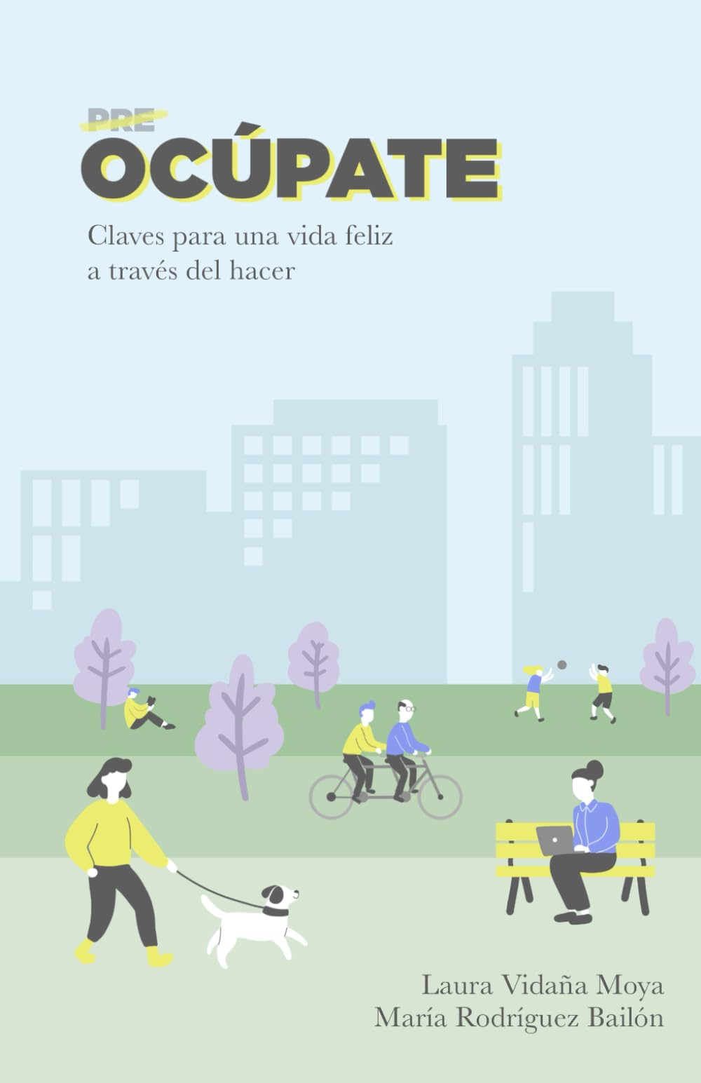 Libro: Ocúpate: Claves para una vida feliz a través del hacer