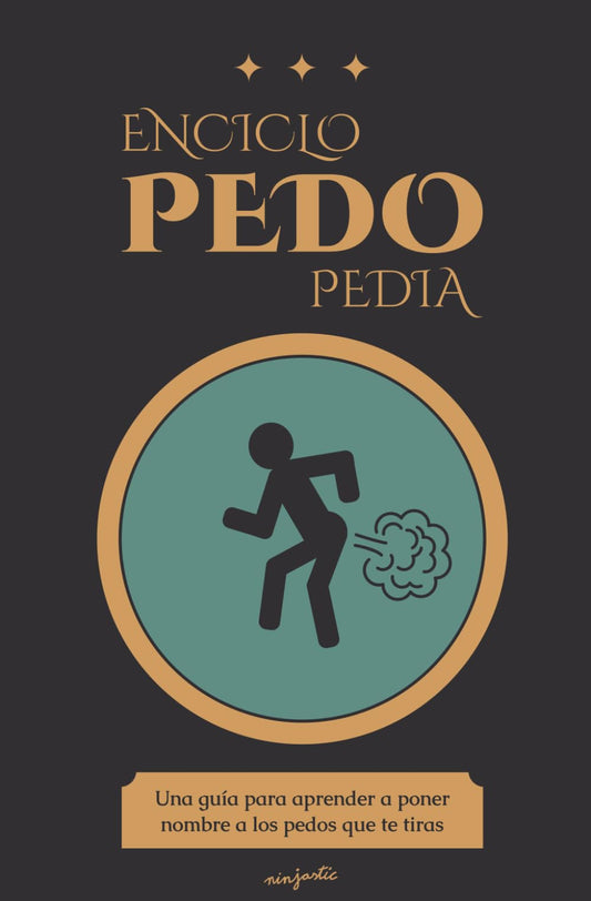 Enciclopedopedia: Una guía para poner nombre a los pedos que te tiras